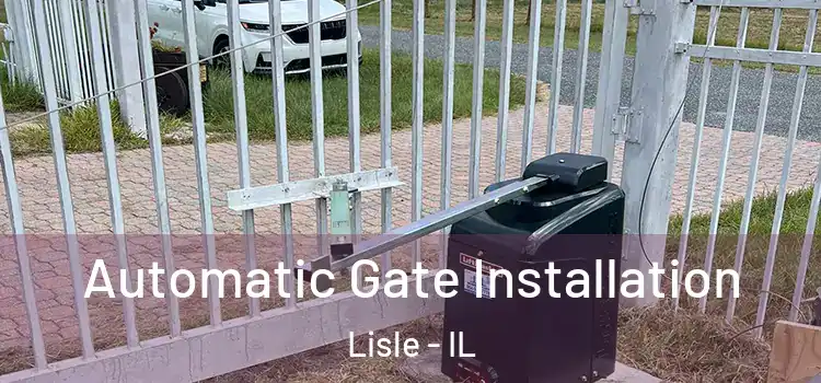  Automatic Gate Installation Lisle - IL
