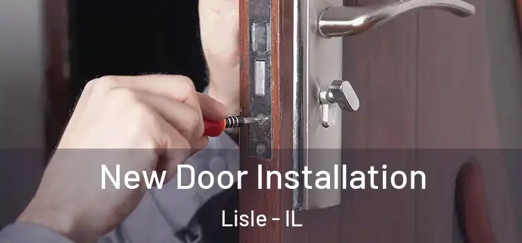 New Door Installation Lisle - IL