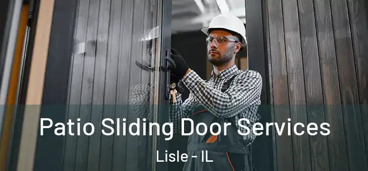 Patio Sliding Door Services Lisle - IL