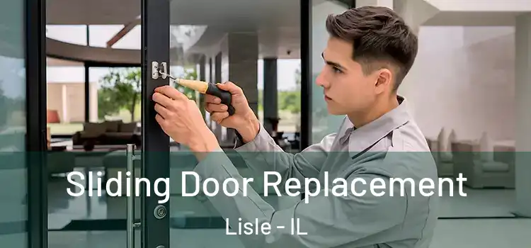 Sliding Door Replacement Lisle - IL